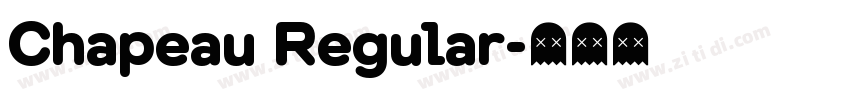 Chapeau Regular字体转换